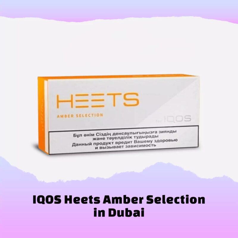 HEETS AMBER SELECTION DUBAI